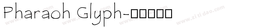 Pharaoh Glyph字体转换